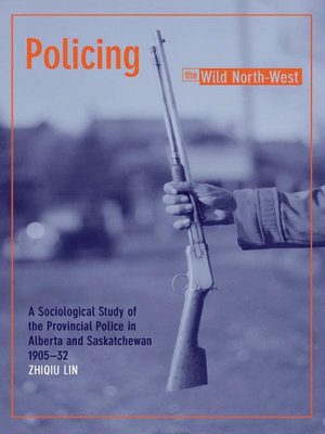 cover image of Policing the Wild North-West